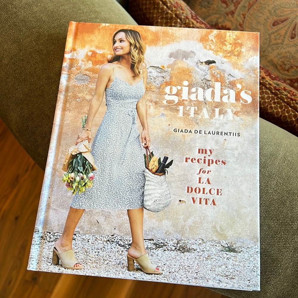 Giada’s Italy: My recipes for La Dolce Vita